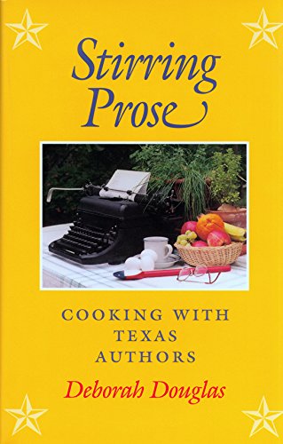 Stirring Prose Cooking with Texas Authors